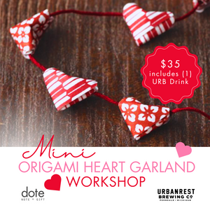 ADMIT ONE to Mini Origami Heart Workshop at Urbanrest Brewing (Thurs, Jan 30)