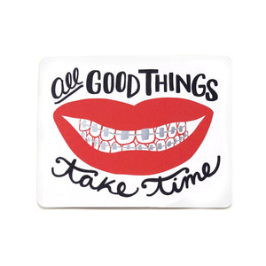 Good Things Take Time • Vinyl Sticker